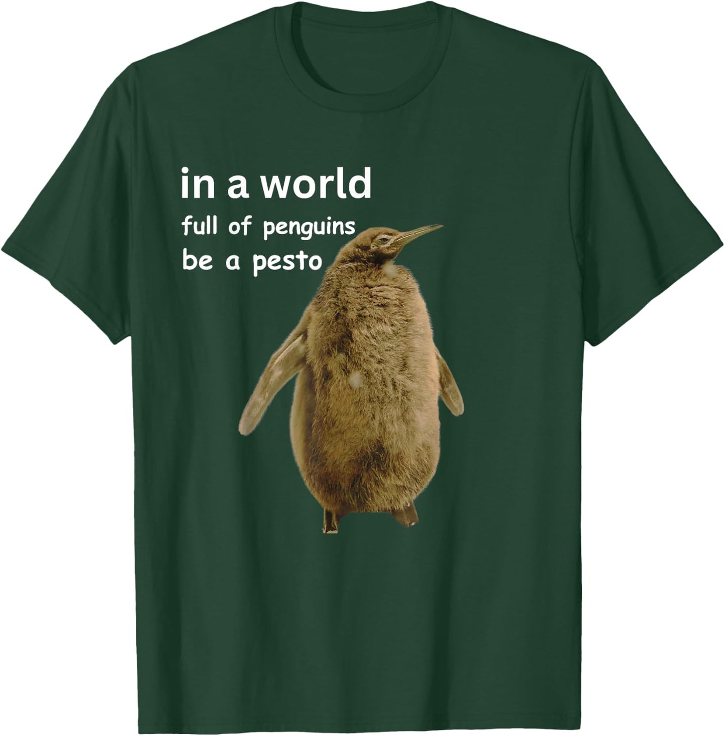 in a world full of penguins be a pesto The Penguin T-Shirt - T-Shirt | Forest