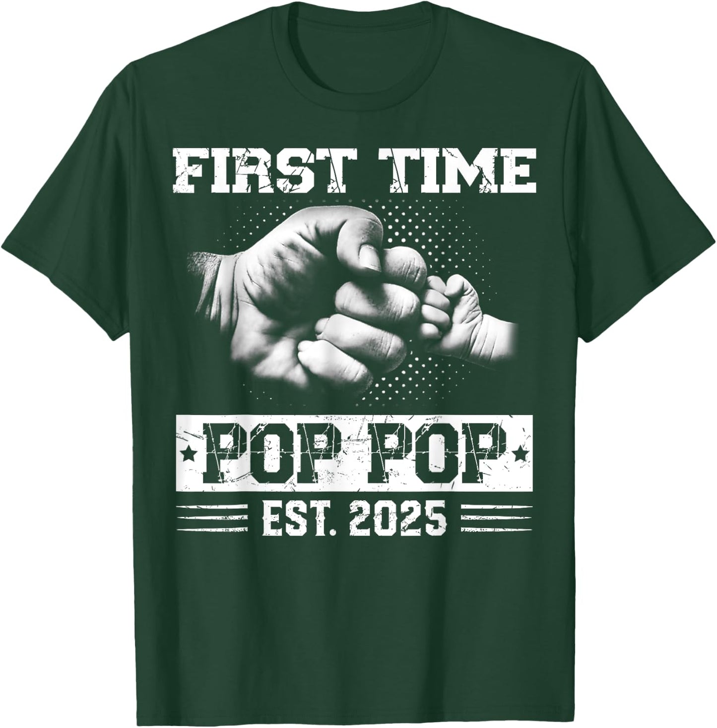 First Time Pop Pop Est 2025 Pregnancy Announcement Grandpa T-Shirt - T-Shirt | Forest
