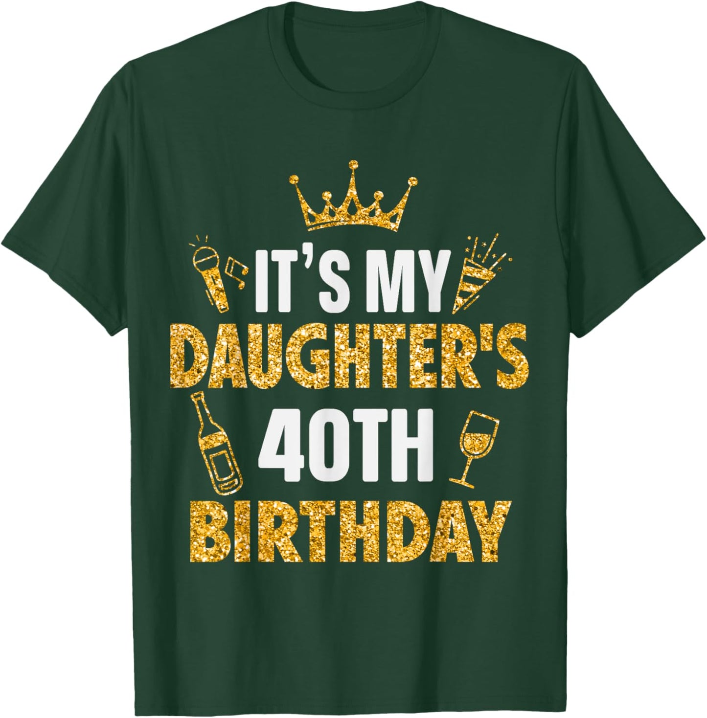 Daughter It's My Daughter's 40th Birthday 1985 40 Years Old T-Shirt - T-Shirt | Forest