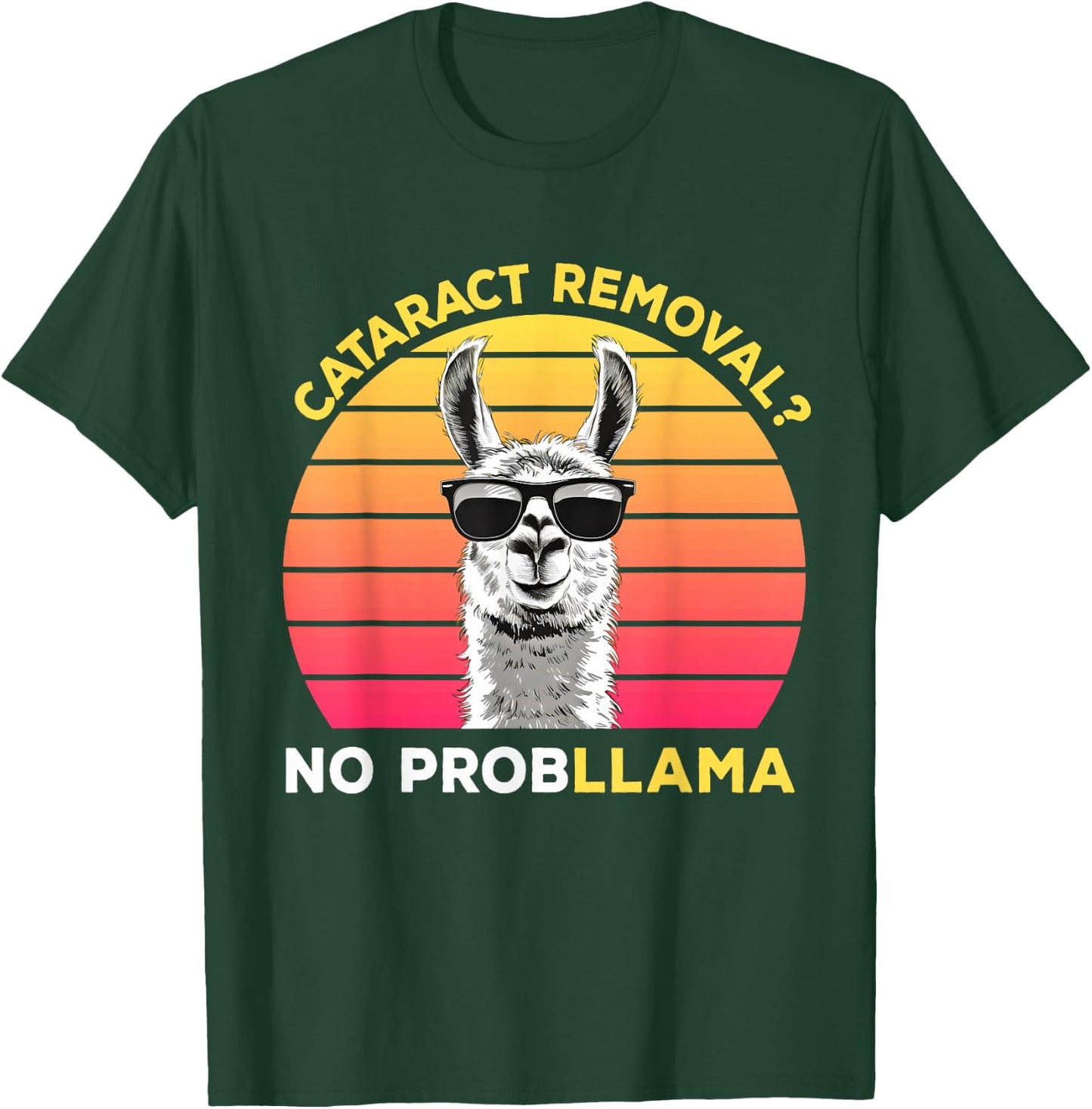 Cataract Surgery Recovery Cataract Removal No ProbLLama , Small, Black T-Shirt - T-Shirt | Forest