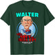 Walter Evansville, IN (2024) T-Shirt - T-Shirt | Forest