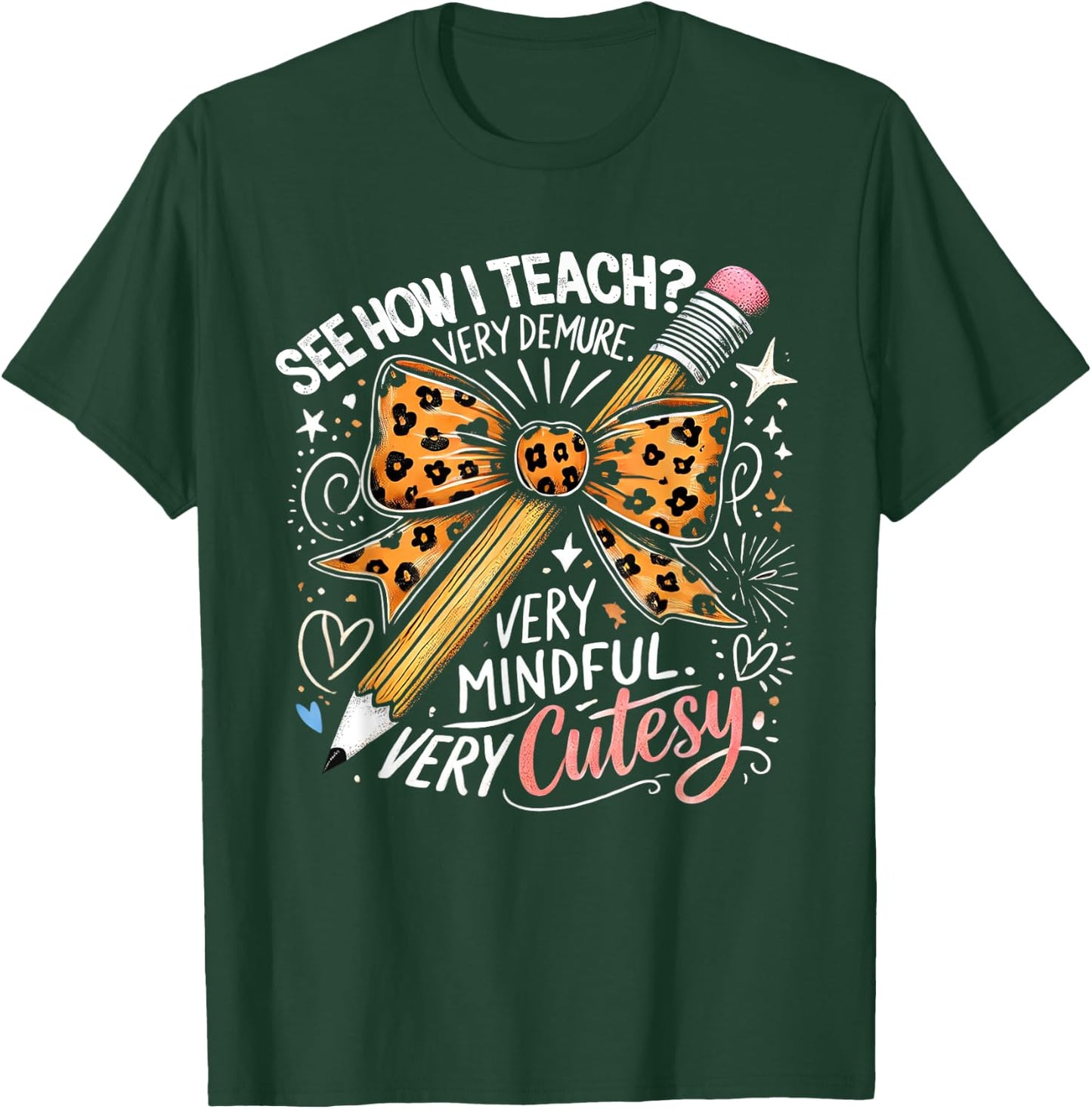 See How I Teach Very Demure very Mindful Very Cutesy Teacher T-Shirt - T-Shirt | Forest
