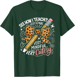 See How I Teach Very Demure very Mindful Very Cutesy Teacher T-Shirt - T-Shirt | Forest
