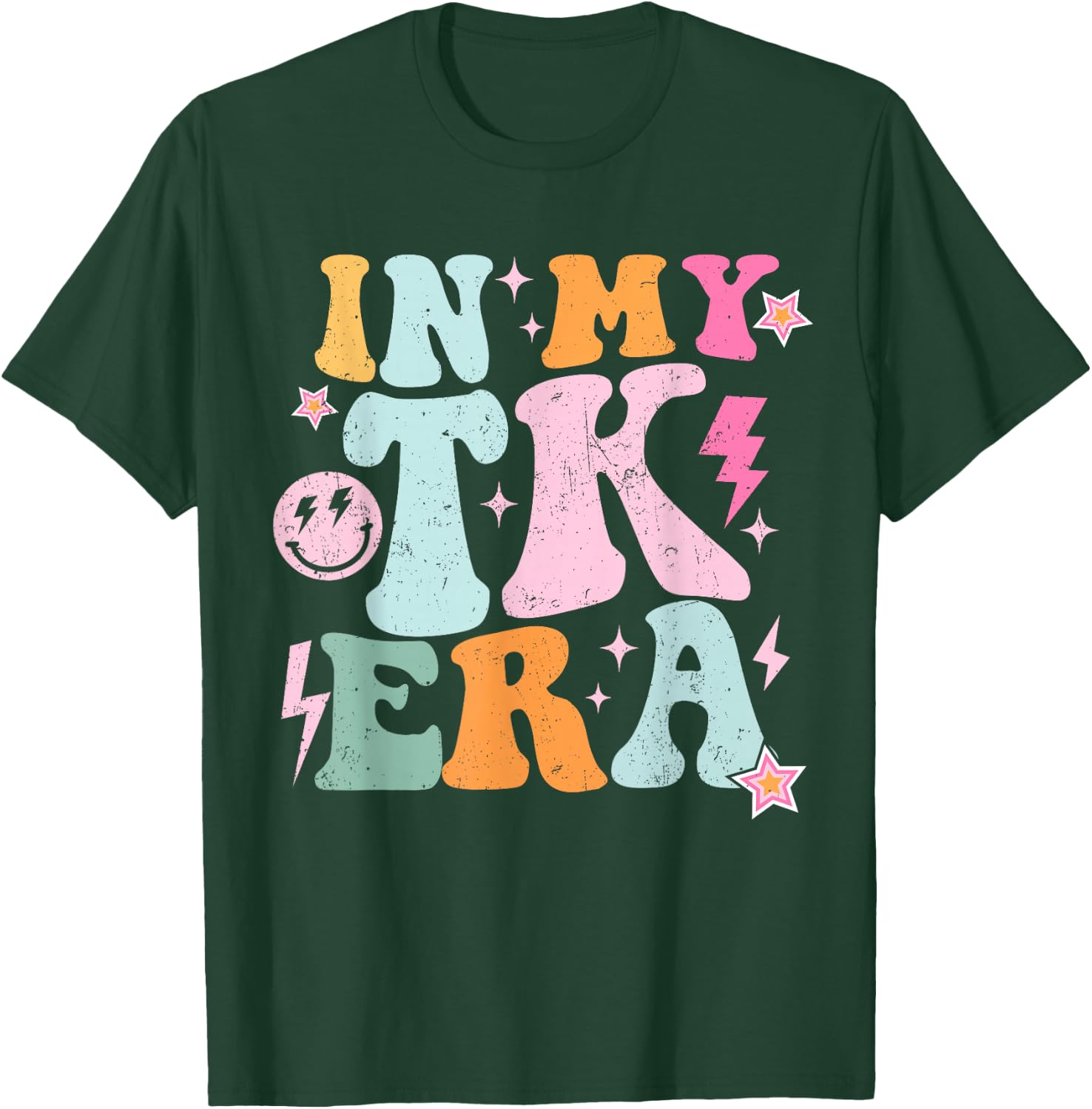 In My TK Era Transitional Kindergaten Student Teacher TK Era T-Shirt - T-Shirt | Forest