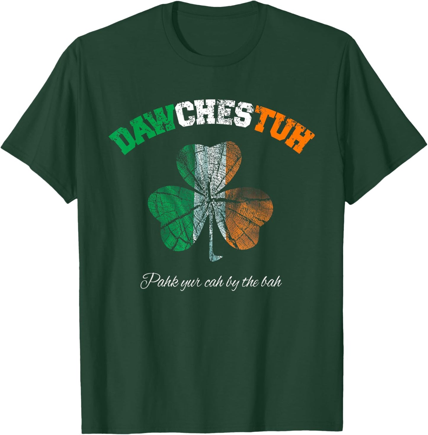 Funny Dorchester Boston T-Shirt - T-Shirt | Forest