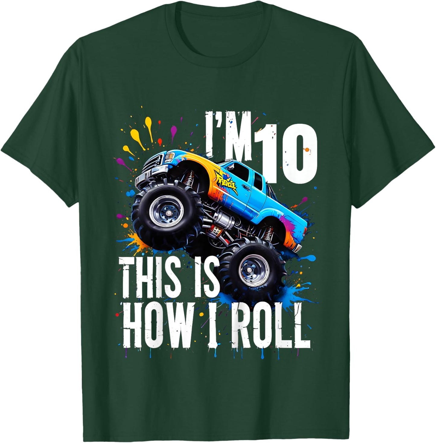 Kids I'm 10 This Is How I Roll Monster Truck Birthday 10th Years T-Shirt - T-Shirt | Forest