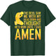 Christian Religious Devil Thought He'd Won Say Amen T-Shirt - T-Shirt | Forest
