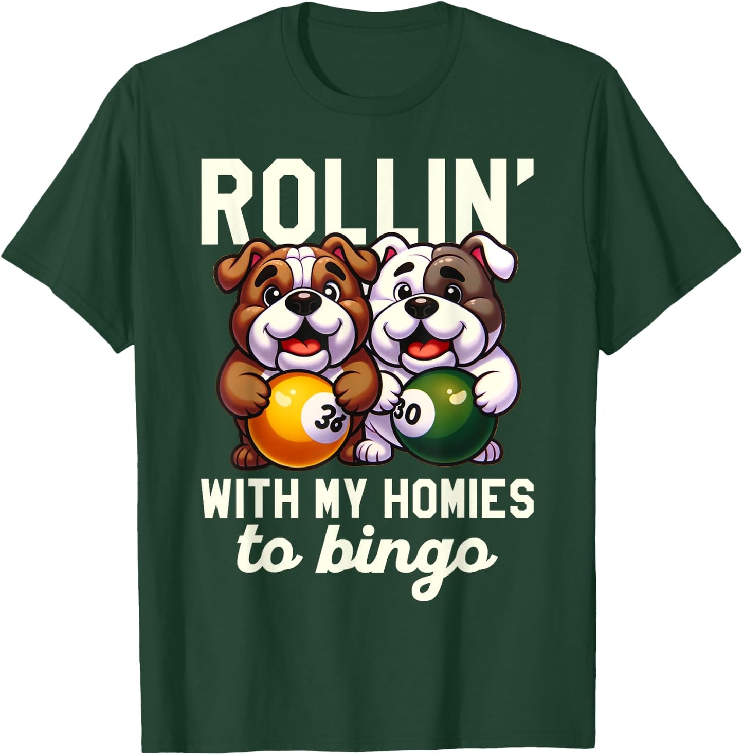 Funny Bingo Game Rollin' To Bingo Design T-Shirt - T-Shirt | Forest