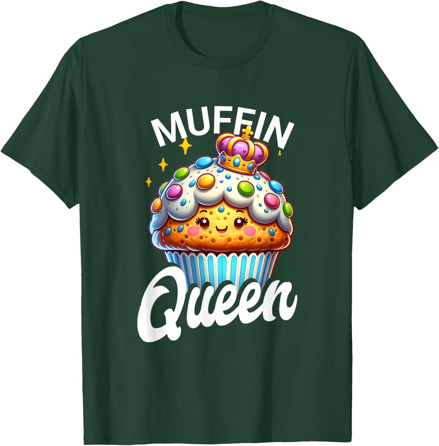 Muffin Queen Baking Cook Chef Baker Pastry Women Mom Girls T-Shirt - T-Shirt | Forest