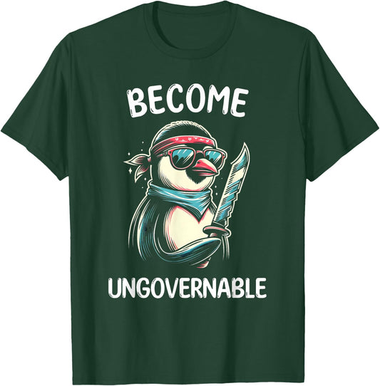 Become Ungovernable Meme - Funny Penguin Meme Retro Vintage T-Shirt - T-Shirt | Forest