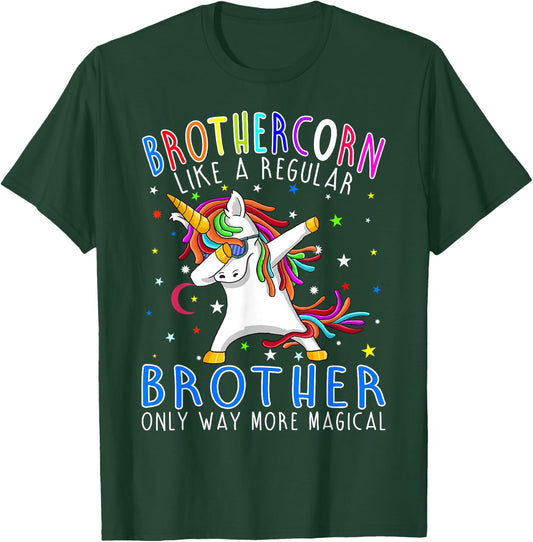 Brothercorn Like A Regular Brother Only Way More Magical T-Shirt - T-Shirt | Forest