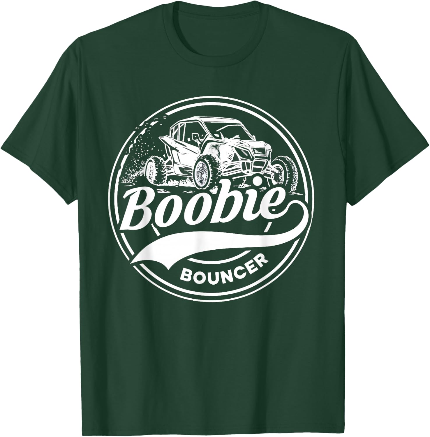 Boobie Bouncer Vintage Mudding UTV Off Roading 4 Wheeling T-Shirt - T-Shirt | Forest