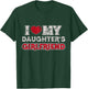 I Love My Daughter's Girlfriend Funny Daughter's Girlfriend T-Shirt - T-Shirt | Forest