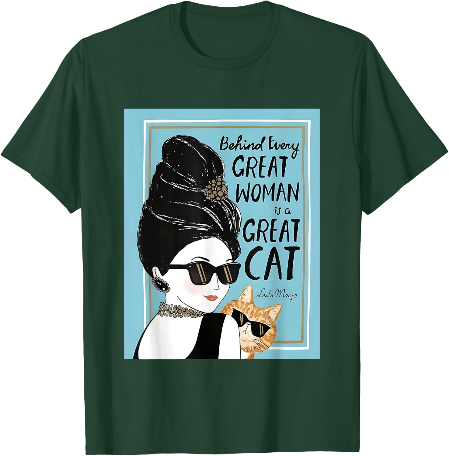 Cats Behind Every Great Woman There Is A Great Cat T-Shirt - T-Shirt | Forest