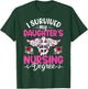 I Survived My Daughter's Nursing Degree School Graduation T-Shirt - T-Shirt | Forest