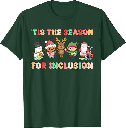 Tis The Season For Inclusion OT PT SLP Therapist Christmas T-Shirt - T-Shirt | Forest