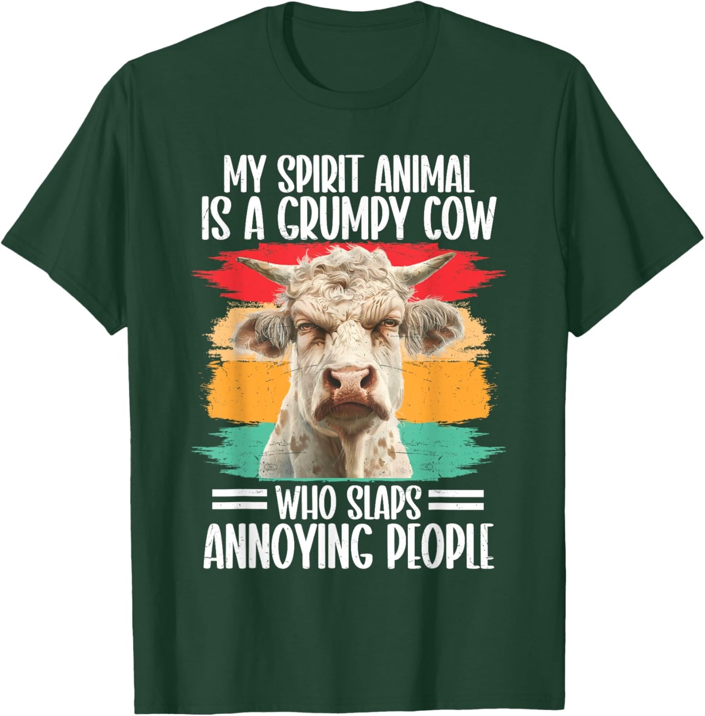 My Spirit Animal Is A Grumpy Cow Who Slaps Annoying People T-Shirt - T-Shirt | Forest