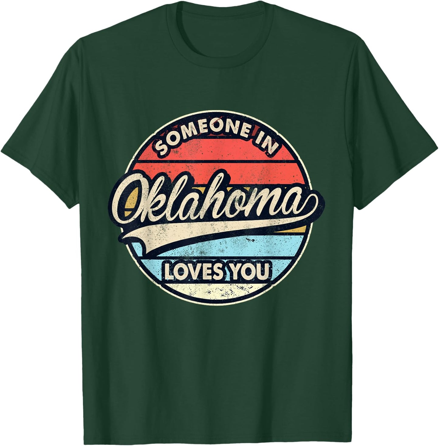 Someone In Oklahoma Loves You US State Cool Retro T-Shirt - T-Shirt | Forest