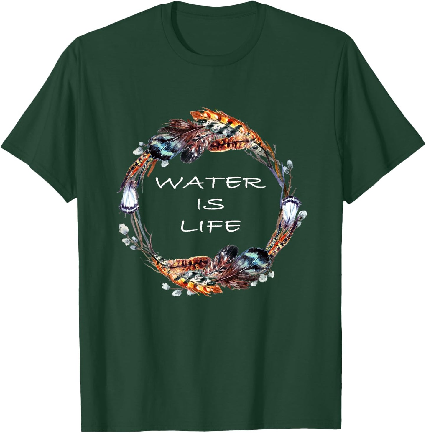 Standing Rock Water Is Life T-Shirt - T-Shirt | Forest