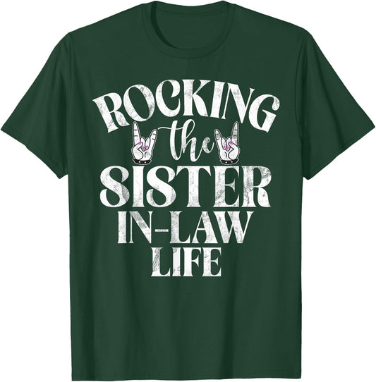 Rocking the Sister in Law Life Sister in Law T-Shirt - T-Shirt | Forest