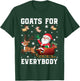 Goats For Everybody Santa Sleigh Funny Christmas Goat Lover T-Shirt - T-Shirt | Forest