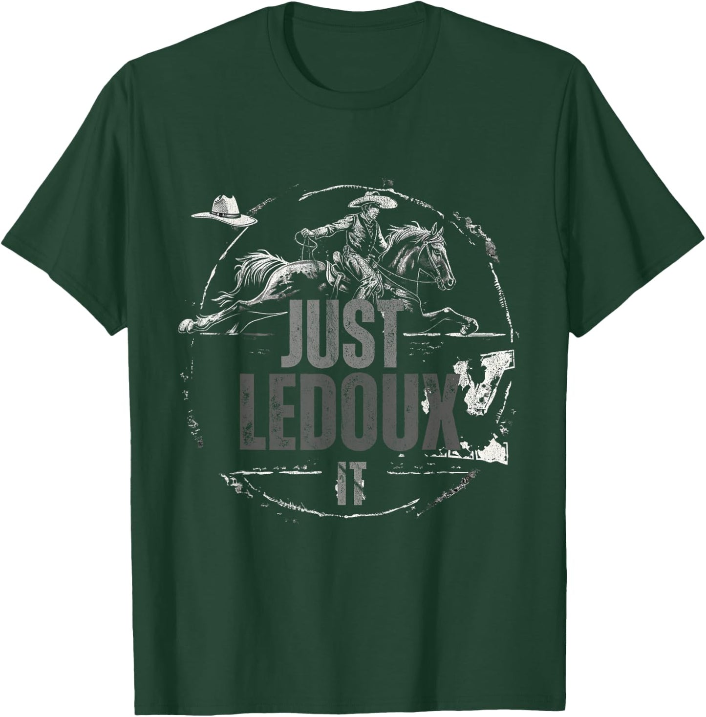 Just Ledoux It Cowboy Whiskey Wine Lover T-Shirt - T-Shirt | Forest