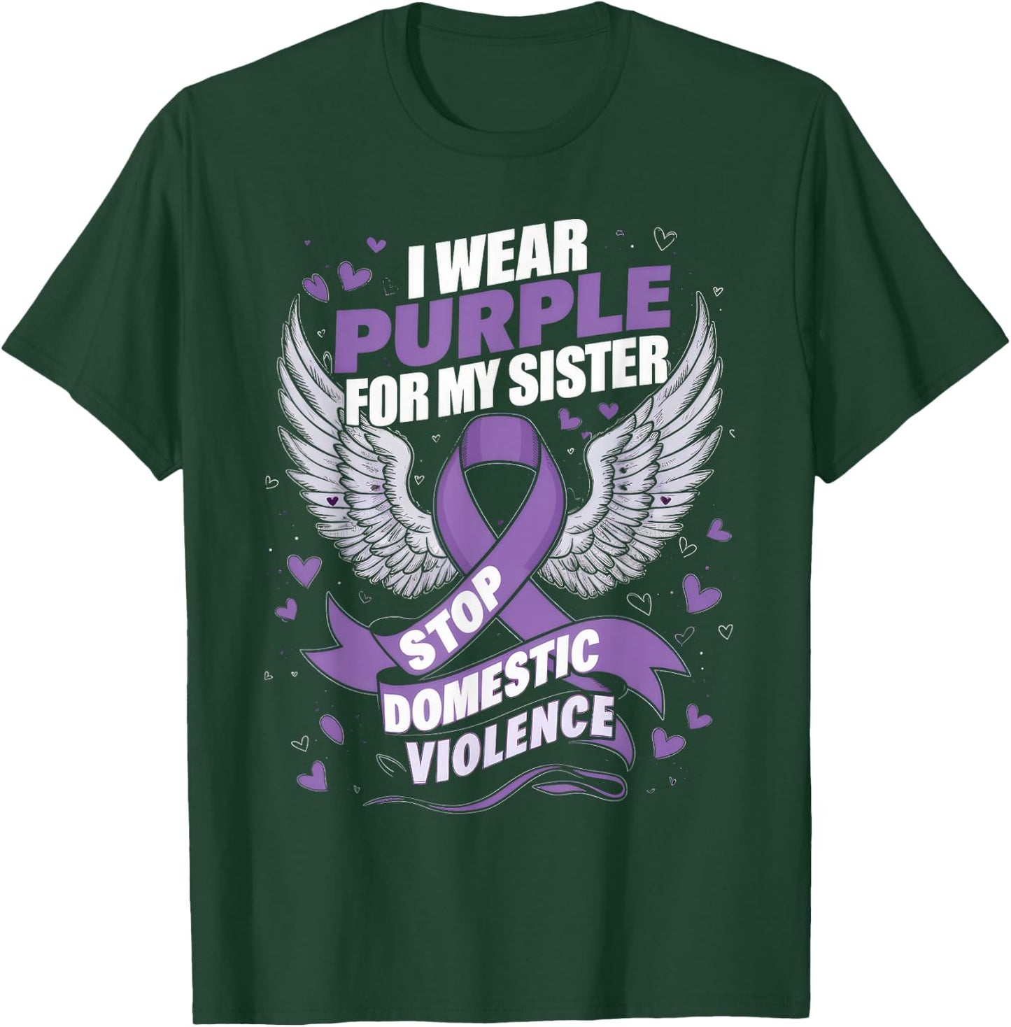 I Wear Purple For My Sister Gift Domestic Violence Awareness T-Shirt - T-Shirt | Forest
