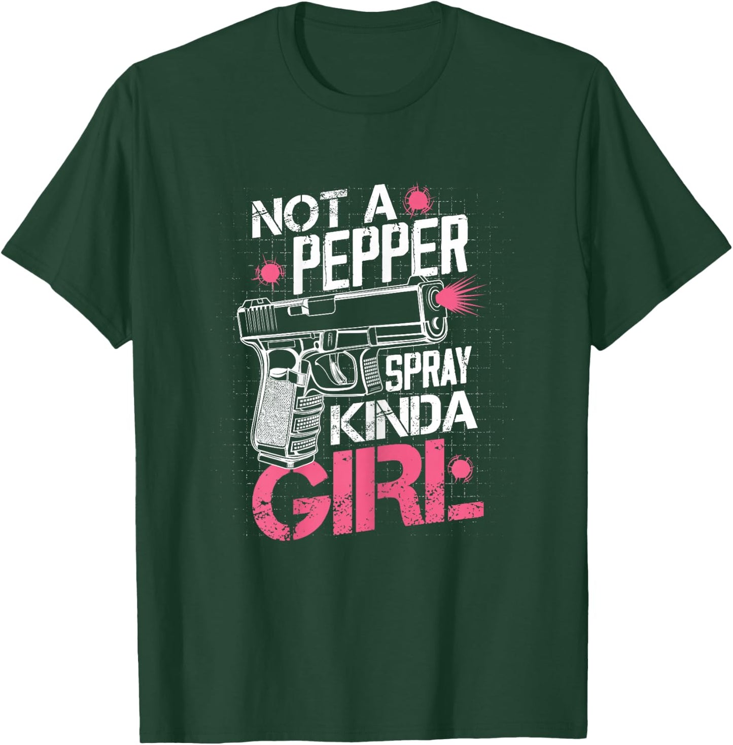 Not A Pepper Spray Kinda Girl Gun Rights Owner Patriotic T-Shirt - T-Shirt | Forest