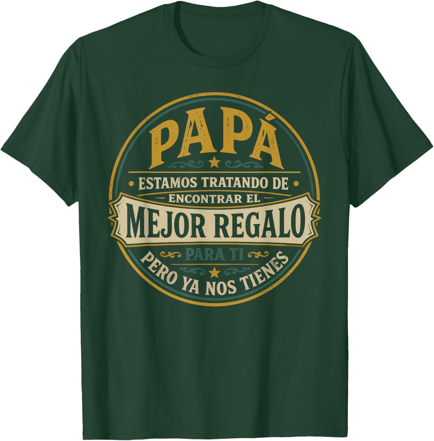 Funny Fathers Day Spanish Dad from Daughter Son T-Shirt - T-Shirt | Forest