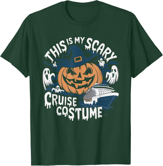 This Is My Scary Cruise Costume Vacation Cruising T-Shirt - T-Shirt | Forest
