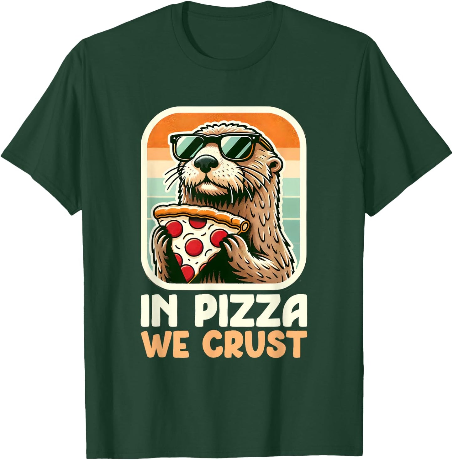 Sea Otter Retro - In Pizza We Crust T-Shirt - T-Shirt | Forest