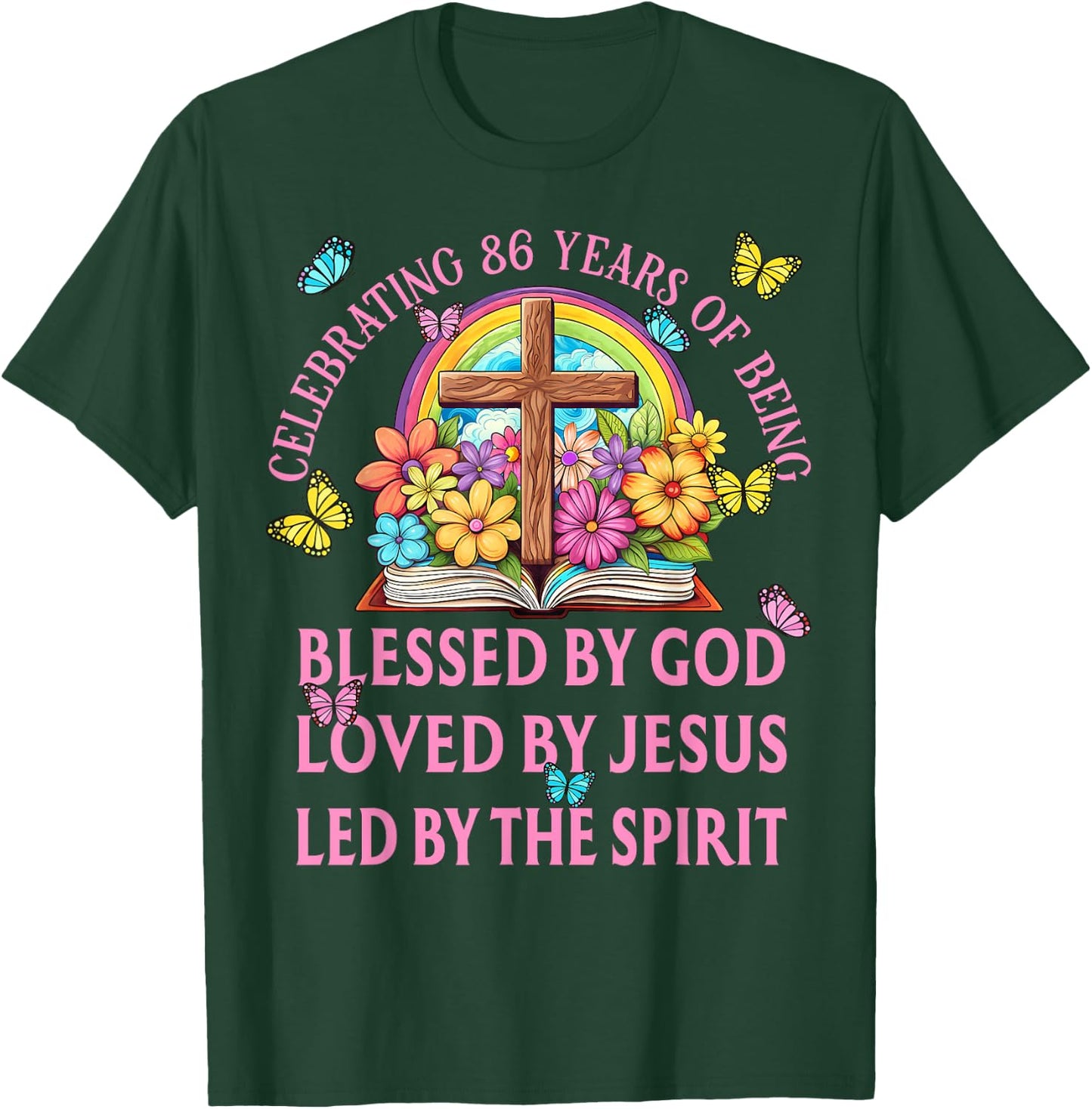 Blessed By God For 86 Years Rainbow And Cross Birthday T-Shirt - T-Shirt | Forest