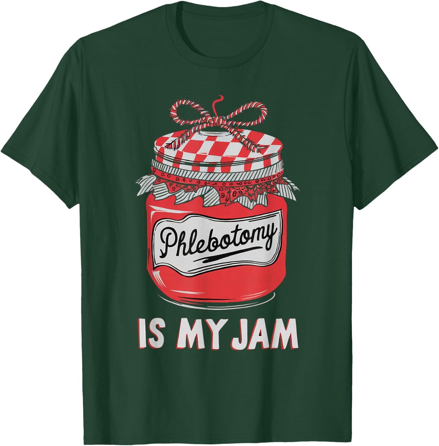 Phlebotomy Funny Shirt Humor Cute Technicians Medical Phleb T-Shirt - T-Shirt | Forest