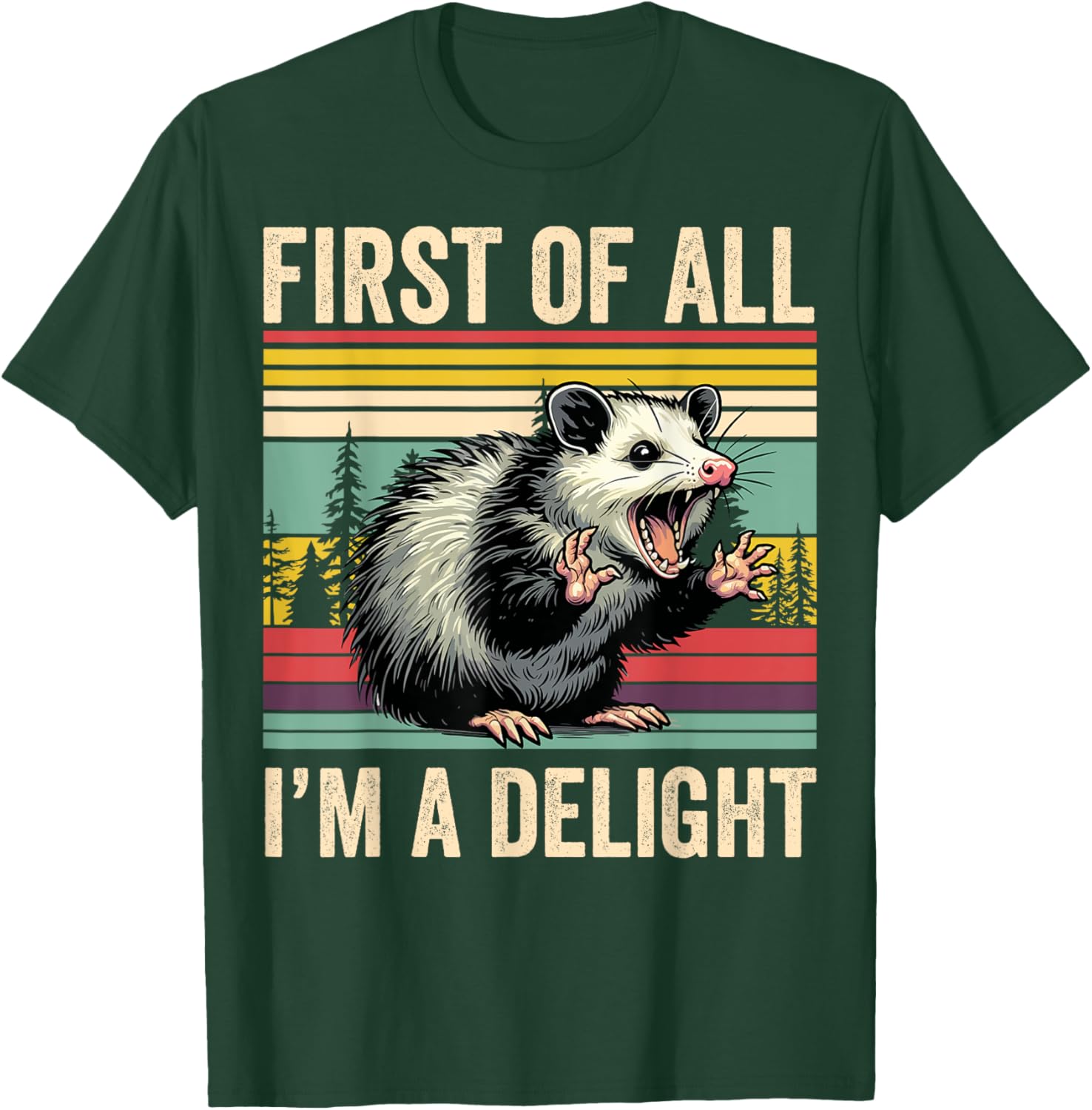 Opossum First Of All Im A Delight Possum Gifts Women T-Shirt - T-Shirt | Forest