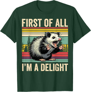 Opossum First Of All Im A Delight Possum Gifts Women T-Shirt - T-Shirt | Forest