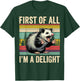 Opossum First Of All Im A Delight Possum Gifts Women T-Shirt - T-Shirt | Forest