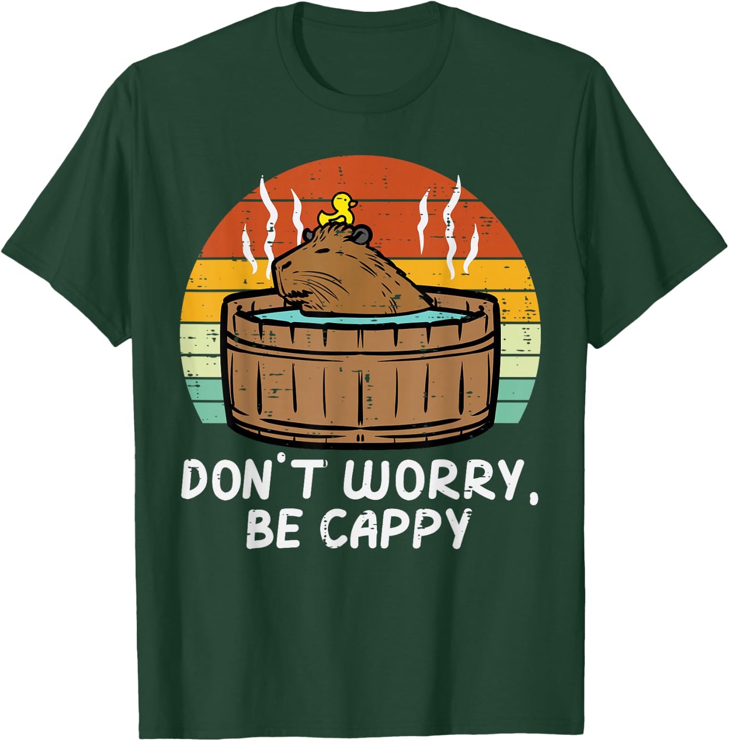 Capybara Dont Worry Be Cappy Cute Capy Rodent Women Men Kids T-Shirt - T-Shirt | Forest
