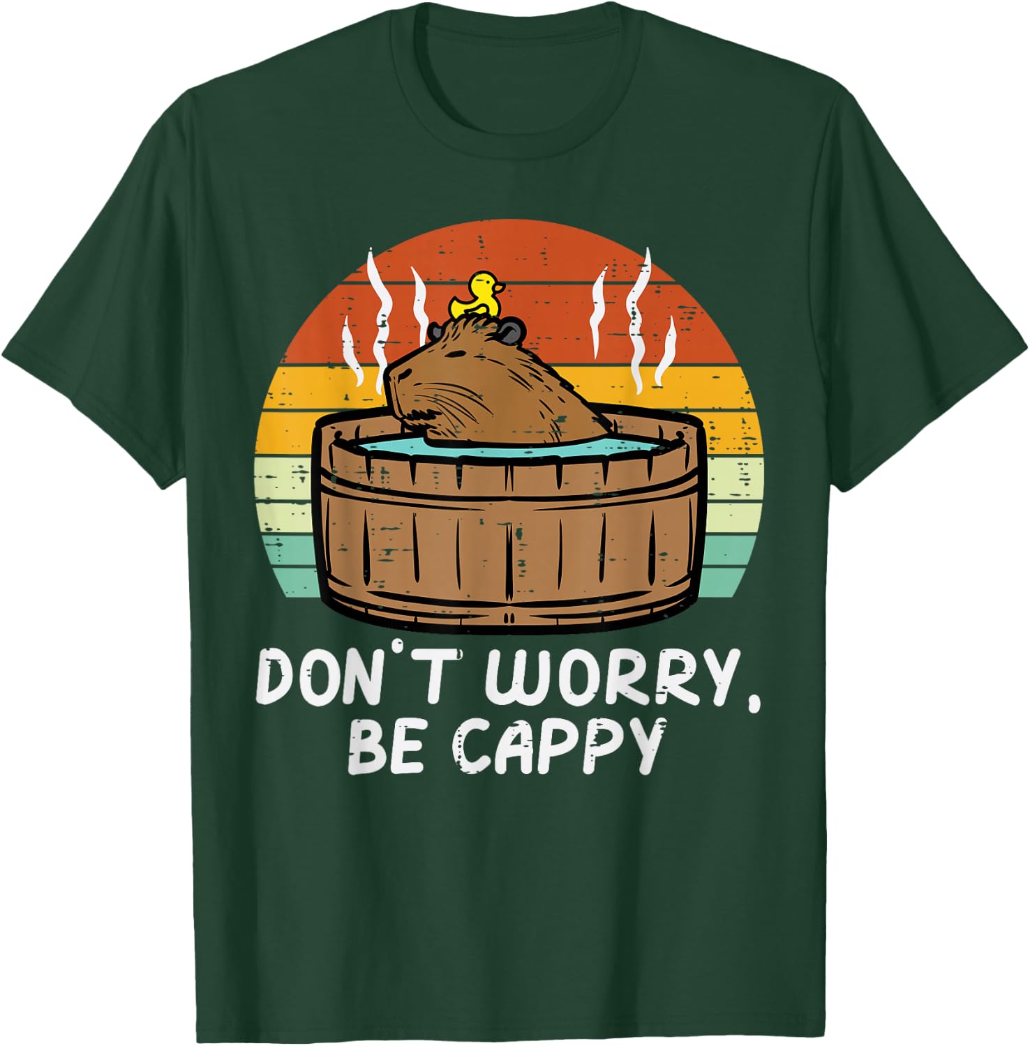Capybara Dont Worry Be Cappy Cute Capy Rodent Women Men Kids T-Shirt - T-Shirt | Forest