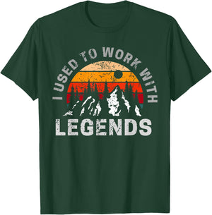 I used to work with absolute legends T-Shirt - T-Shirt | Forest