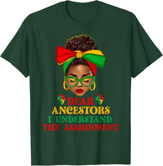 Black Woman Afro Messy Bun Dear Ancestors Juneteenth 1865 T-Shirt - T-Shirt | Forest