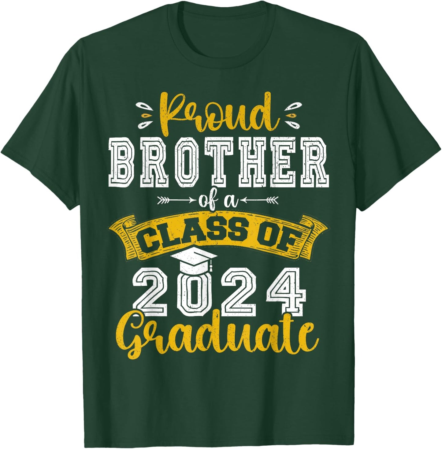 Proud Brother of a Class of 2024 Graduate funny Senior 2024 T-Shirt - T-Shirt | Forest