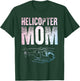 Cool Helicopter Mom Art Heli Mom Helicopter Pilot T-Shirt - T-Shirt | Forest