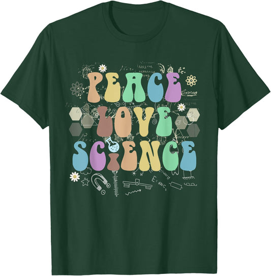 Groovy PEACE LOVE SCIENCE Technology Team STEM Squad T-Shirt - T-Shirt | Forest