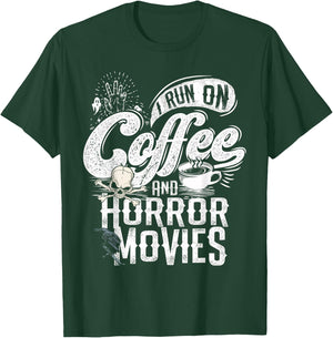 I Run on Coffee And Horror Movies Horror Movie Merchandise T-Shirt - T-Shirt | Forest