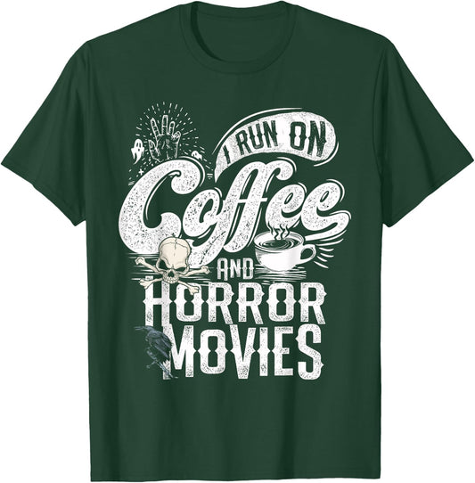 I Run on Coffee And Horror Movies Horror Movie Merchandise T-Shirt - T-Shirt | Forest