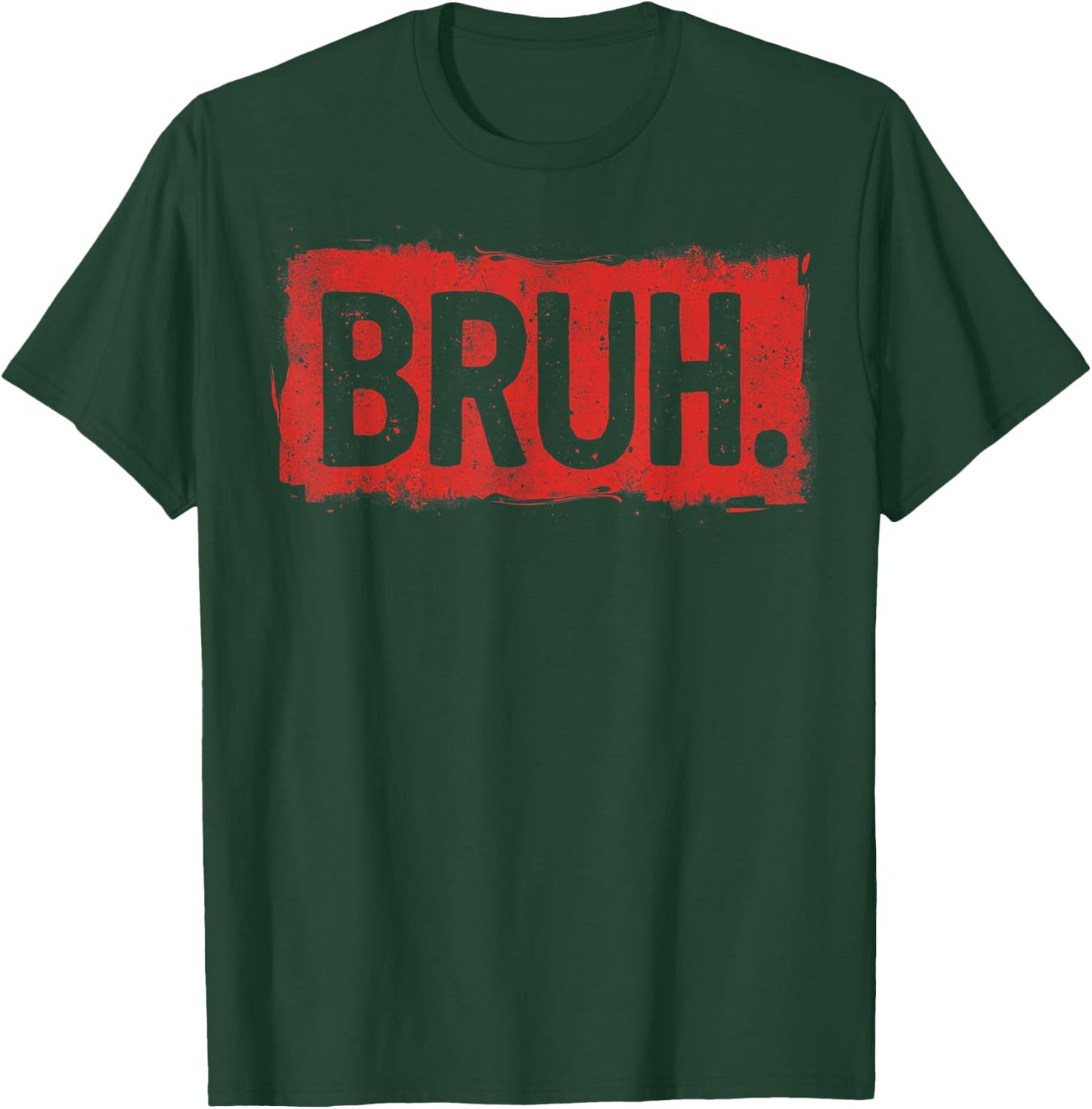 Bruh funny saying meme Bro Boy Girls kids youth teen slang T-Shirt - T-Shirt | Forest