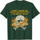 Don't Judge Me You Can't Handle Half Of What I've Dealt With T-Shirt - T-Shirt | Forest