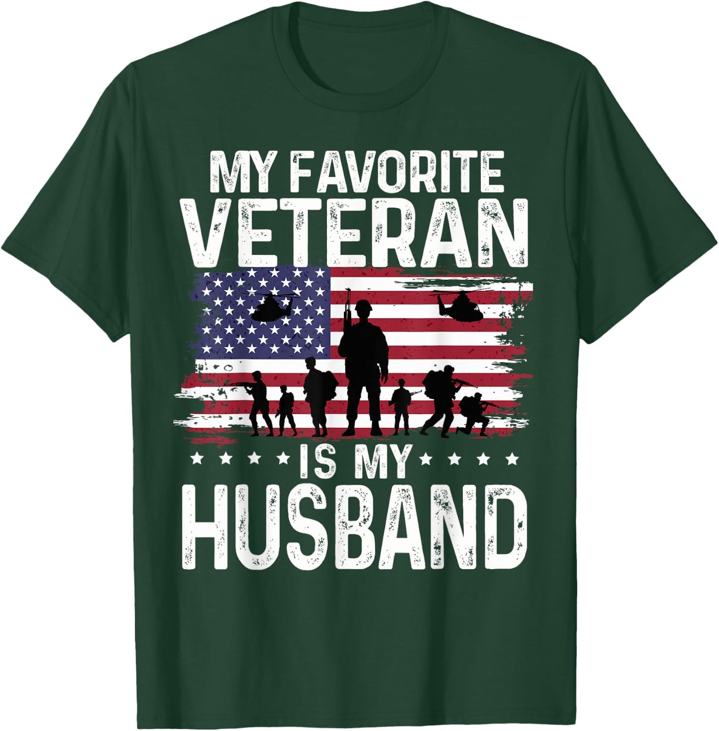 My Favorite Veteran Is My Husband Shirts Themed Military T-Shirt - T-Shirt | Forest
