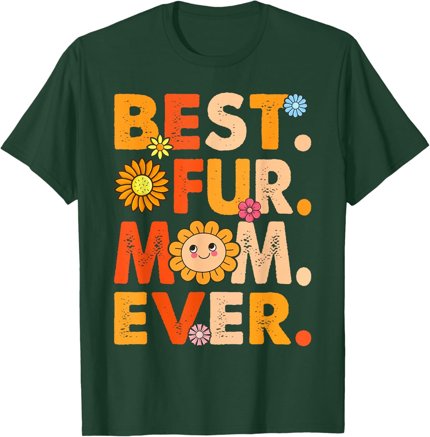 Funny Best Fur Mom Ever Vintage Dog And Cat Owner Love T-Shirt - T-Shirt | Forest