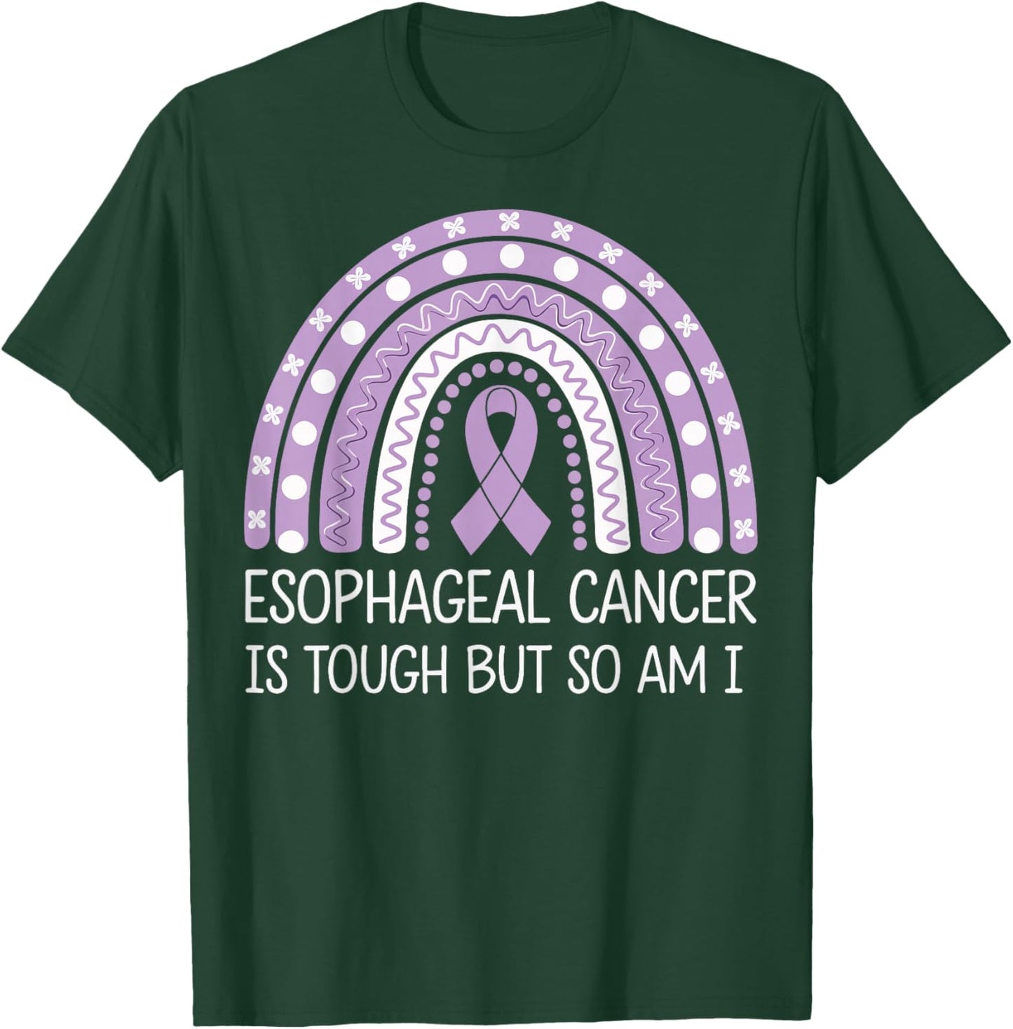 Esophageal Cancer Is Tough But So Am I T-Shirt - T-Shirt | Forest